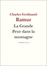 Charles-Ferdinand Ramuz - La Grande Peur dans la montagne.