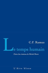 Charles-Ferdinand Ramuz - Le temps humain.