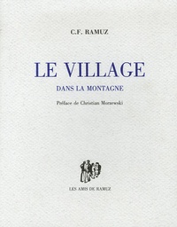 Charles-Ferdinand Ramuz - Le Village dans la montagne.