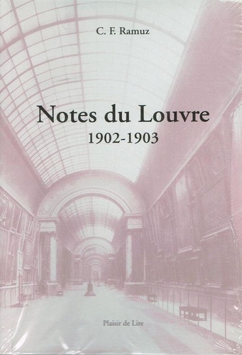 Charles-Ferdinand Ramuz - Notes Du Louvre 1902 1903.