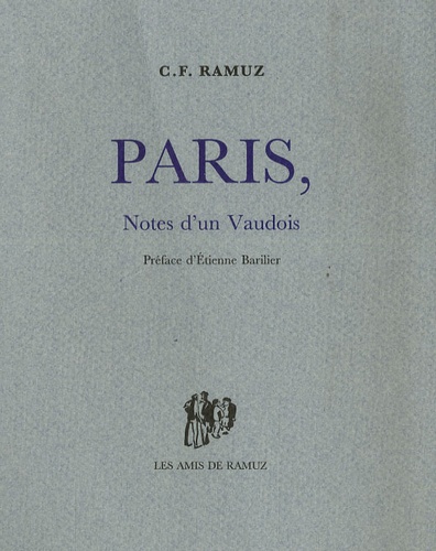 Charles-Ferdinand Ramuz - Paris, note d'un Vaudois.