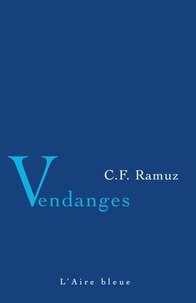 Charles-Ferdinand Ramuz - Vendanges.