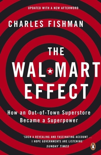 Charles Fishman - The Wal-Mart Effect.