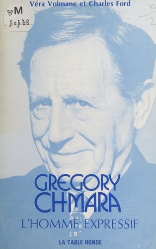 Gregory Chmara. L'homme expressif