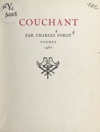 Charles Forot - Couchant.