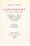 Charles Forot - Saint-Félicien et ses communes - Arlebosc, Bosas, Colombier-le-Vieux, Lafarre, Pailharès, Saint-Victor, Vaudevant.