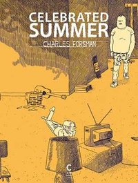 Charles Forsman - Celebrated Summer.