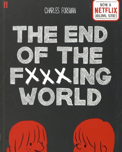 Charles Forsman - The End of the Fxxxing World.