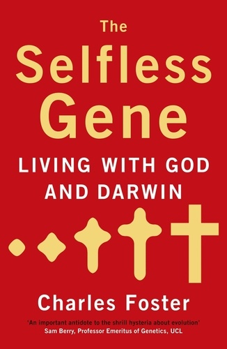 Charles Foster - The Selfless Gene.