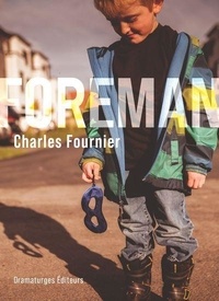 Charles Fournier - Foreman.