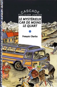 Le mystérieux car de moins le quart