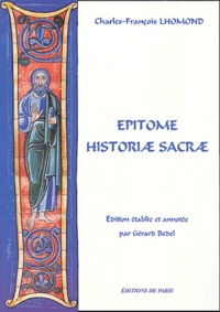 Charles-François Lhomond - Epitome Histoirae Sacrae.
