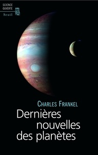 Charles Frankel - Dernières nouvelles des planètes.