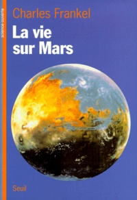 Charles Frankel - La vie sur Mars.