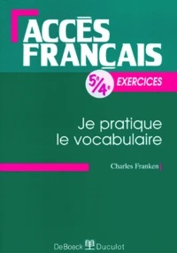 Francais 5eme - 4eme Je Pratique Le Vocabulaire. Exercices