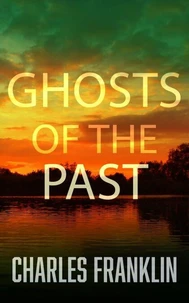 Ghosts of the Past