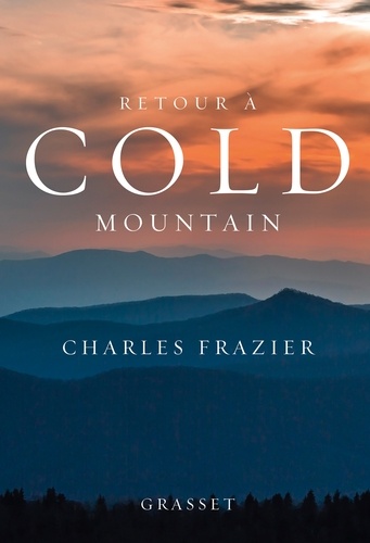 Retour à Cold Mountain. roman traduit de l'anglais (Etats-Unis) par Marie Dumas