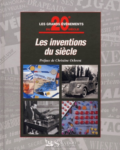 Charles Freeman et Richard Walker - Les inventions du siècle.