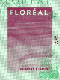 Charles Frémine - Floréal.