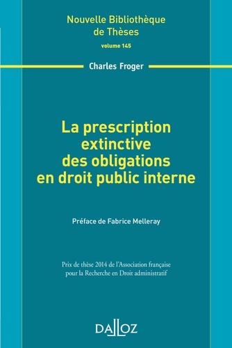 Charles Froger - La prescription extinctive des obligations en droit public interne.