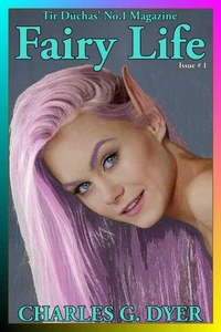 Fairy Life - Tir Dúchas' No.1 Magazine - Issue # 1