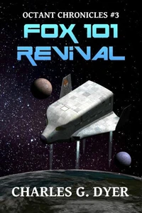 Fox 101 Revival - Octant Chronicles #3