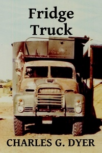  Charles G. Dyer - Fridge Truck.