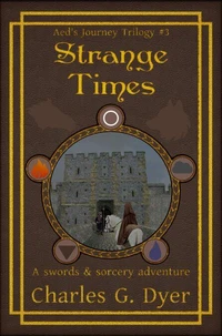 Strange Times - Aed's Journey Vol. 3