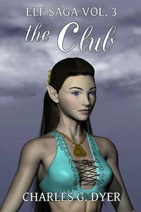 The Club - Elf Saga Vol. 3