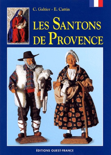 Charles Galtier - Les Santons De Provence.