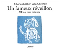 Charles Galtier et Ana Chechile - Un Fameux Reveillon : Allons, Mes Enfants.