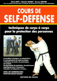 Charles Gamet et Bruno Hoffer - Cours De Self-Defense.