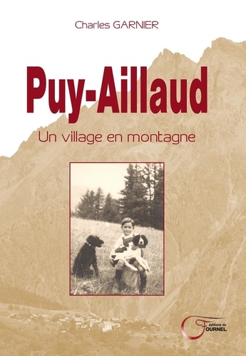 Puy-Aillaud. Un village en montagne