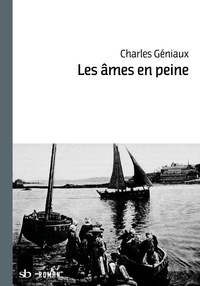 Charles Géniaux - Les âmes en peine.
