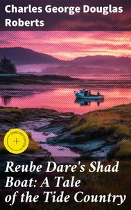 Reube Dare's Shad Boat: A Tale of the Tide Country