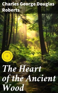 The Heart of the Ancient Wood