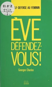 Ève, défendez-vous