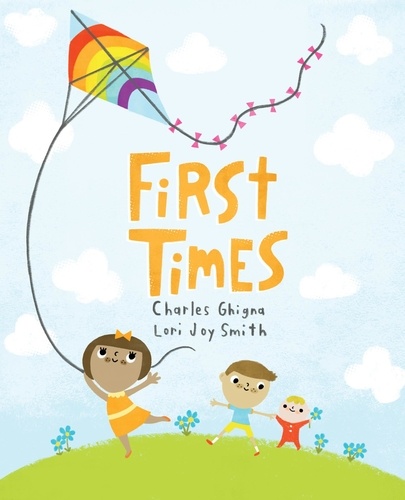 Charles Ghigna et Lori Joy Smith - First Times.