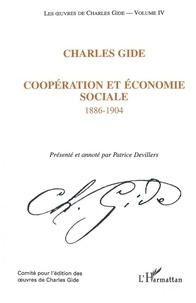 Charles Gide - Coopération et économie sociale (1886-1904).