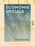 Charles Gide - Économie sociale.
