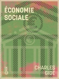 Charles Gide - Économie sociale.