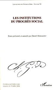 Charles Gide - Les institutions du progrès social.