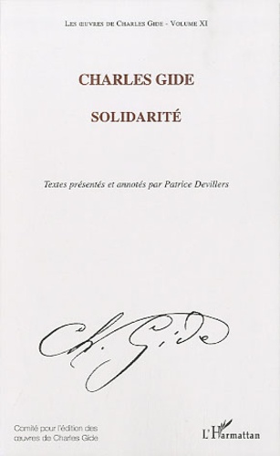 Charles Gide - Les oeuvres de Charles Gide - Tome 11, Solidarité.
