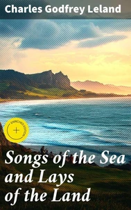 Songs of the Sea and Lays of the Land