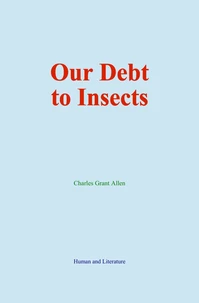 Our Debt to Insects