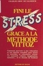 Charles Groc de Salmiech - Fini le stress grâce à la méthode Vittoz.