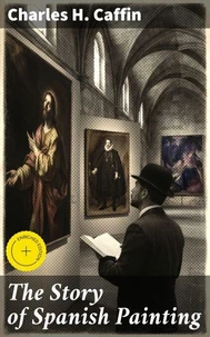 The Story of Spanish Painting
