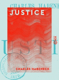 Charles Habeneck - Justice.