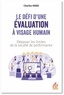 Charles Hadji - Le défi d'une évalutation à visage humain - Dépasser les limites d'une société de la performance.