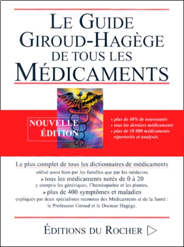 Charles Hagège et  Collectif - Le Guide Giroud-Hagège de tous les médicaments - Edition 2001.